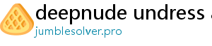 deepnude undress ai